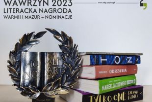 Znamy nominowanych do „Wawrzynu” – Literackiej Nagrody Warmii i Mazur