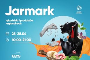 Odwiedź Jarmark Rękodzieła i Produktów Regionalnych