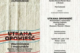Muzeum Warmii i Mazur zaprasza na wystawę „Utkana  opowieść. Warmińskie i mazurskie tkaniny ludowe...”
