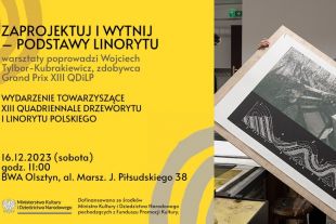 BWA zaprasza na warsztaty ze zdobywcą Grand Prix XIII Quadriennale Drzeworytu i Linorytu Polskiego