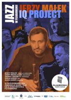 Jazz w Filharmonii: Jerzy Małek IQ Project usłyszymy w niedzielę