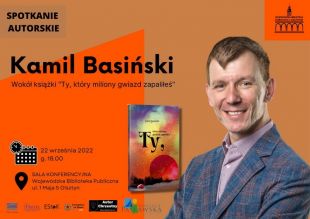 WBP zaprasza na spotkanie z Kamilem Basińskim i promocję jego książki „Ty, który miliony gwiazd zapaliłeś”