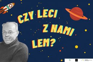 „Czy leci z nami Lem?”