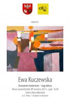 „Zrozumieć malarstwo - ciąg dalszy” - CEiIK zaprasza na finisaż wystawy obrazów Ewy Kuczewskiej