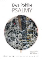 BWA zaprasza na wernisaż wystawy „Psalmy” Ewy Pohlke 