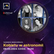 O kobietach w astronomii usłyszymy w piątek w OPiOA