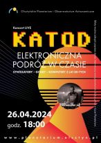 KATOD – Elektroniczna podróż w czasie już jutro w planetarium