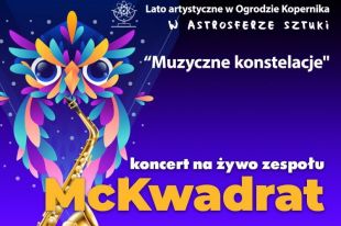 OPiOA zaprasza już dzisiaj do Ogrodu Kopernika na koncert MC Kwadrat