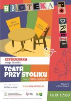Teatr przy Stoliku w „Bibliotece po drodze” już jutro