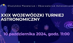 Wojewódzki Turniej Astronomiczny odbędzie się po raz 29.