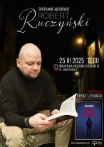 MBP zaprasza na spotkanie autorskie z Robertem 
 Ruczyńskim w Bibliotece Pieczewo
