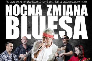 Nocna Zmiana Bluesa zagra jutro szczególny koncert
