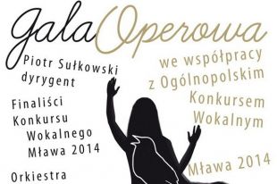 Filharmonia zaprasza na galę operową Konkursu Wokalnego Mława 2014