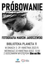 Wystawa fotograficzna Marcina Jaroszewskiego już jutro w Planecie 11