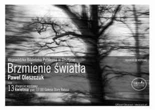 Paweł Oleszuk zobrazuje „Brzmienie światła” w Galerii Stary Ratusz WBP
