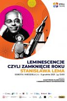 OPiOA zaprasza na „LEMinescencje czyli zamknięcie roku Stanisława Lema”