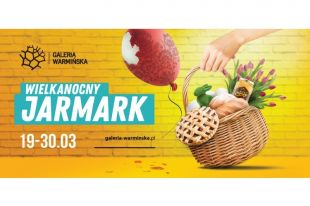 Smaki Wielkanocy na Jarmarku w Galerii Warmińskiej
