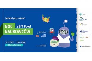 „Jesteś tym, co jesz” – Noc Naukowców z EIT Food w Galerii Warmińskiej