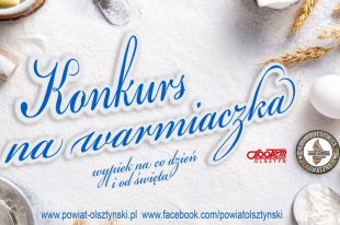 Olsztyńskie starostwo zaprasza do wypieku warmiaczka