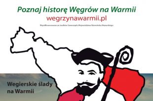 Węgierskimi śladami po Warmii