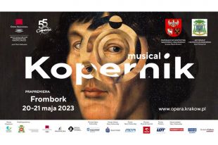 Musicalowa opowieść o Mikołaju Koperniku w sobotę i niedzielę we Fromborku