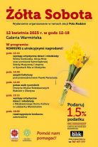 „Żółta Sobota” – akcja na rzecz Hospicjum dla Dzieci w Galerii Warmińskiej