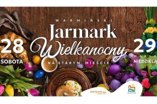Na olsztyńskiej starówce zorganizowany będzie jarmark wielkanocny. Po raz pierwszy!
